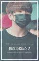 Bestfriend || j.jk   [✓] by mininochu