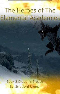 The Heroes of the Elemental Academies  Book 2: Dragon's Breath cover