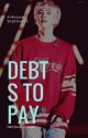 Debts to Pay {MINJOON} | BOOK 1 by NamjoonxChezzie