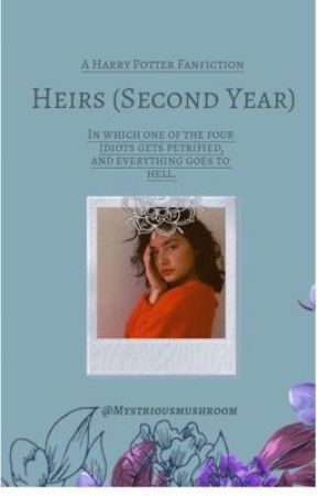 Heirs (2nd year) || {Harry Potter fanfiction}✔ by Mystriousmushroom