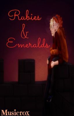 Rubies & Emeralds (Scorose Fanfic) cover