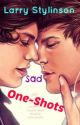 One Shots || Larry Stylinson || Sad by xJessShipsLarryx