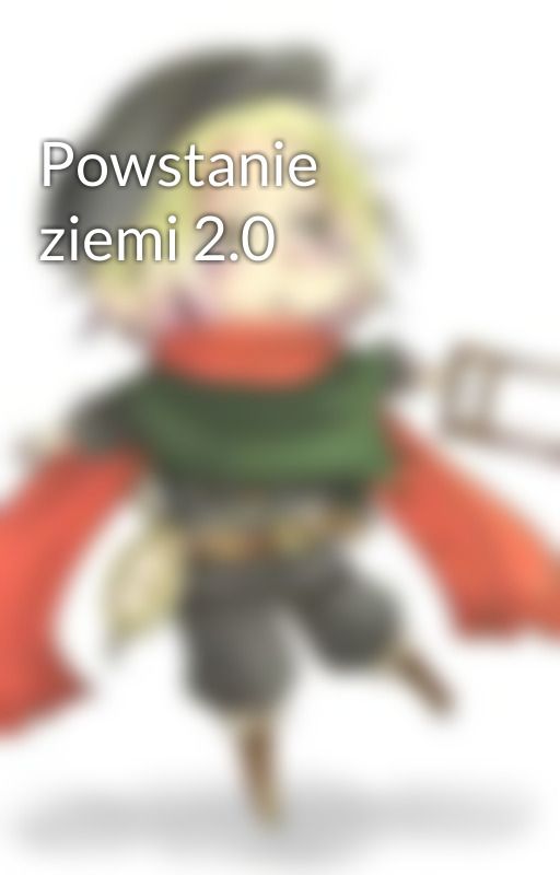 Powstanie ziemi 2.0 by Zoe_Crevan