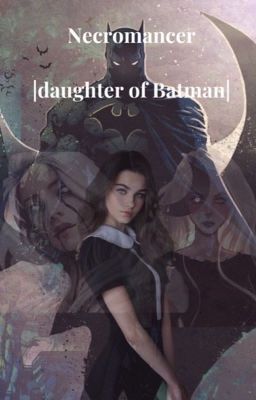 Necromancer | Daughter of Batman  cover