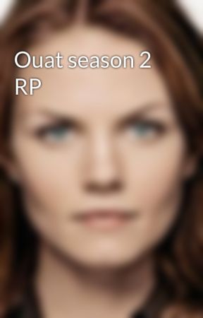 Ouat season 2 RP by AllisonCSwan