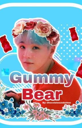 Gummy Bear by chocolatesundaebae