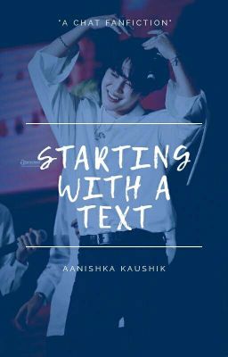 Started With A Text || Pjm FF || ✓ || Editing cover