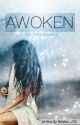 Awoken: Who Knew- Season 3 by BeenHereSince09