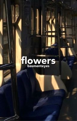 flowers ❀ lashton  [𝐜𝐨𝐦𝐩𝐥𝐞𝐭𝐞𝐝] cover