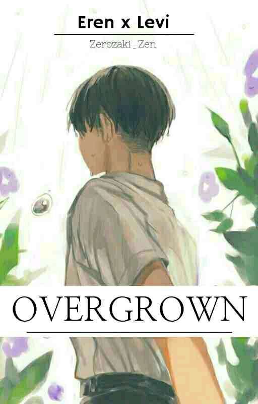 Overgrown by zerozaki_Zen