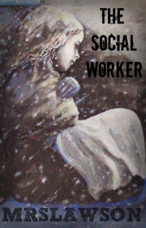 The Social Worker by MRSLAWSON