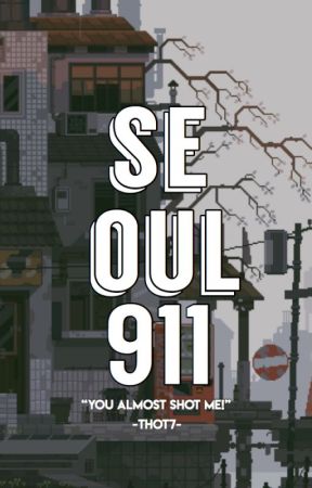 SEOUL 911. ᴼ ˢᴴ by -thot7-