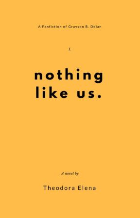 nothing like us - grayson d. by thdrelena