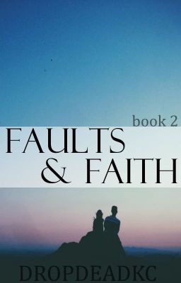 Faults & Faith (Sequel - Vic Fuentes Fanfiction) cover