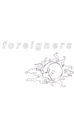 foreigners - original poetry by xansali