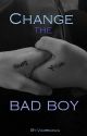 Change the bad boy (W TRAKCIE POPRAWY) by Vidirkowa