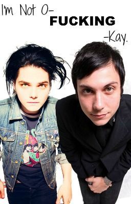 I'm Not O-Fucking-Kay (Frerard) cover