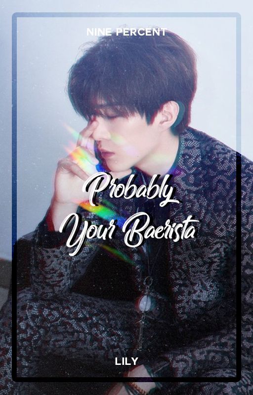 Probably Your Baerista ― Nine Percent by xiurious