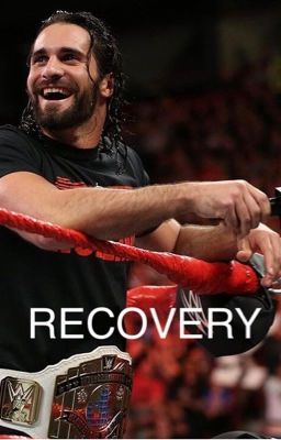 Recovery // Seth Rollins  cover