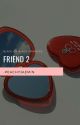 "friend 2" [ na jaemin ] ✔ completed  by -peachyjaemin