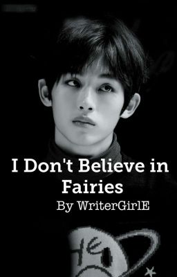 I Don't Believe In Fairies || YuWin Nct [COMPLETED] cover