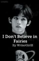 I Don't Believe In Fairies || YuWin Nct [COMPLETED] by WriterGirlE