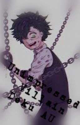 Unimpressed ~ Villain Deku AU (DISCONTINUED) cover