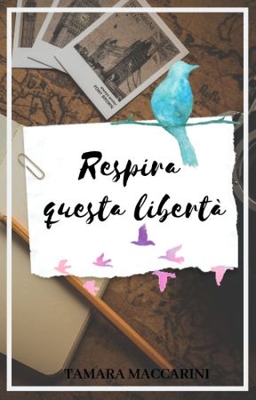 Respira questa libertà by Tamm98