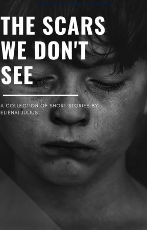 The Scars We Don't See✓ by thoughtsontext