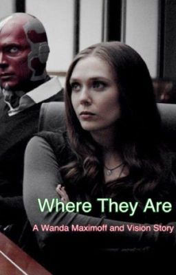 Where They Are: A Wanda Maximoff and Vision Story cover