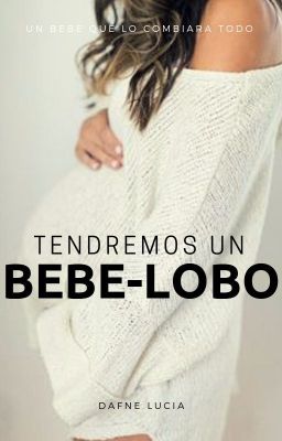 Tendremos un Bebe-Lobo cover