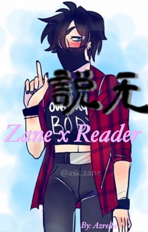 Zane Ro'meave X Reader *COMPLETED* by CravesCheddar