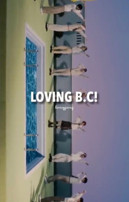 LOVING B.C | jeongchan by HONEYJOONZ