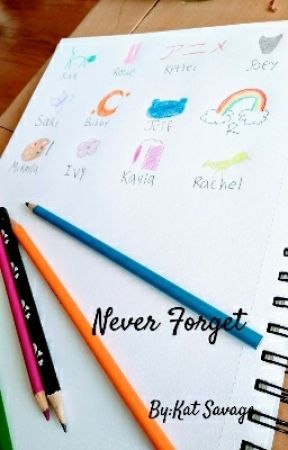 Never Forget by KatDaSqvage