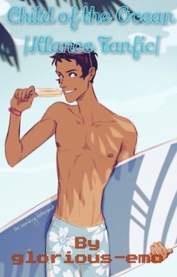 Child Of The Ocean| Klance Fanfic | cover