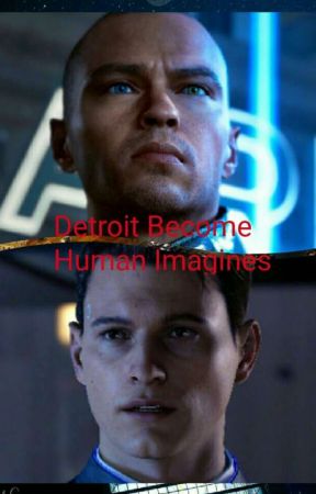 Detroit: Become Human Imagines by CallMeMythicalMinx