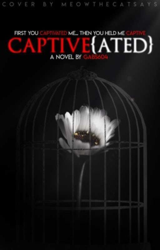 Captive{ated} by Gabs604