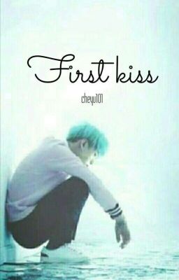 First Kiss || Yoongi FF || {Completed} cover