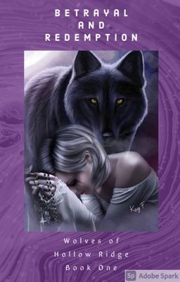 Betrayal And Redemption (Wolves of Hollow Ridge Book 1) cover