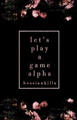 Let's Play A Game, Alpha cover