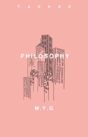 PHILOSOPHY  ☽  m.y.g by taekee