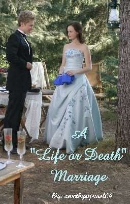 A "Life or Death" Marriage  by amethystjewel04