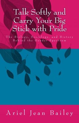 Talk Softly and Carry Your Big Stick with Pride cover