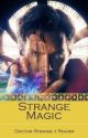 Strange Magic (Doctor Strange x Reader) by FandomsxReader