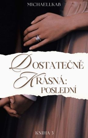 Dostatečně krásná: Poslední by MichaellkaB