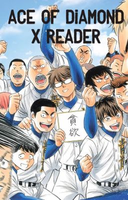 Ace of Diamond X Reader cover