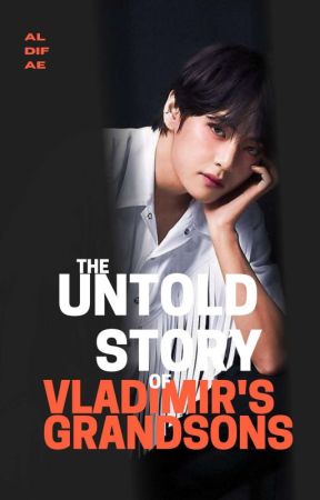 The Untold Story Of Vladimir's Grandsons (Republished) by Aldifae