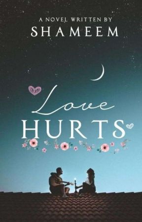 Love hurts by Shammu315