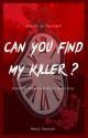 CAN YOU FIND MY KILLER?✔ by NancyRauniar