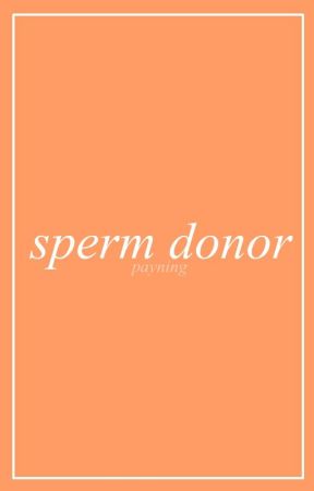 sperm donor ♔ styles by payning